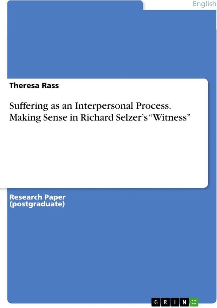 Suffering as an Interpersonal Process. Making Sense in Richard Selzer's "Witness"