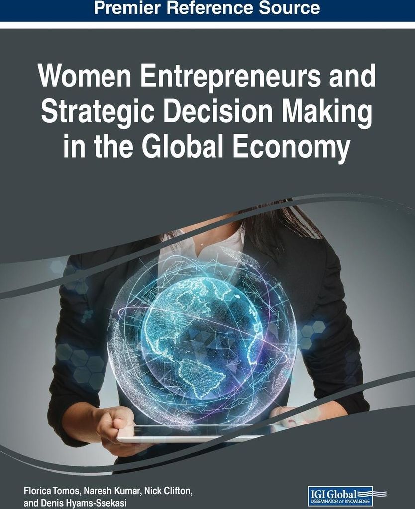Women Entrepreneurs and Strategic Decision Making in the Global Economy