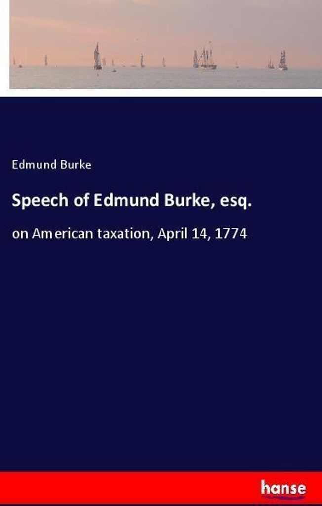 Speech of Edmund Burke, esq.