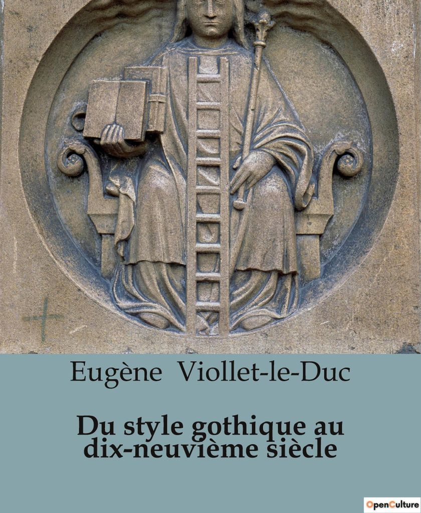Du style gothique au dix-neuvième siècle