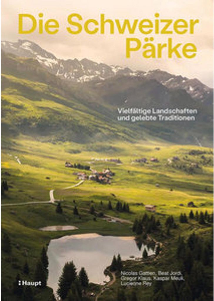 Buch: Führer Pärkelandschaft Schweiz – 20 nationale Pärke, Landschaften, Tier- & Pflanzenarten