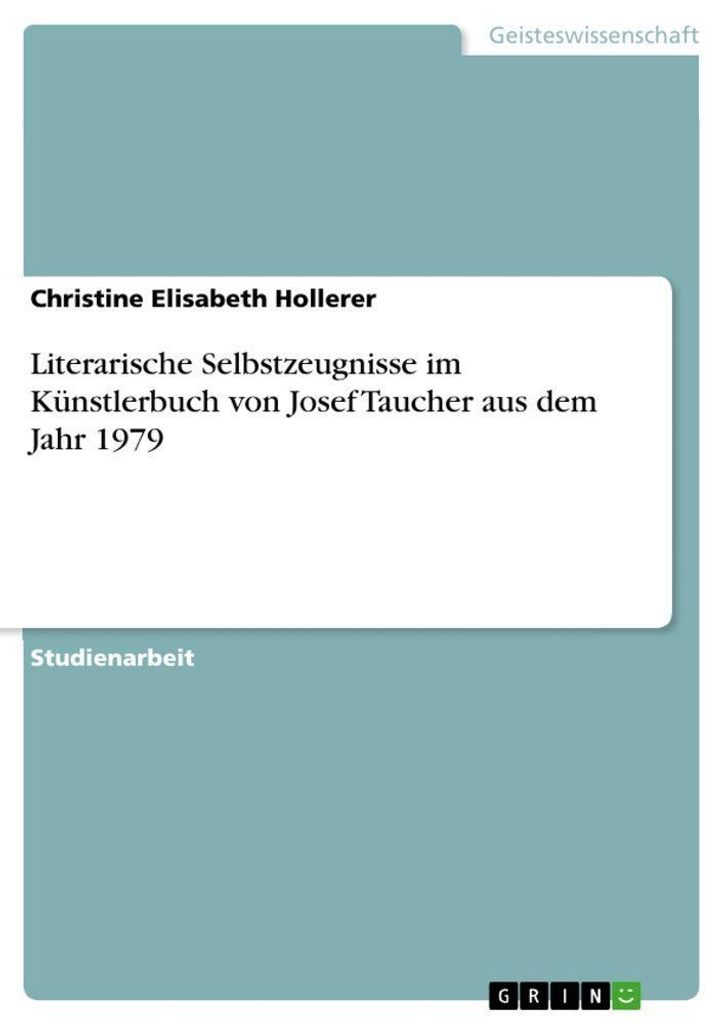 Literarische Selbstzeugnisse im Künstlerbuch von Josef Taucher aus dem Jahr 1979
