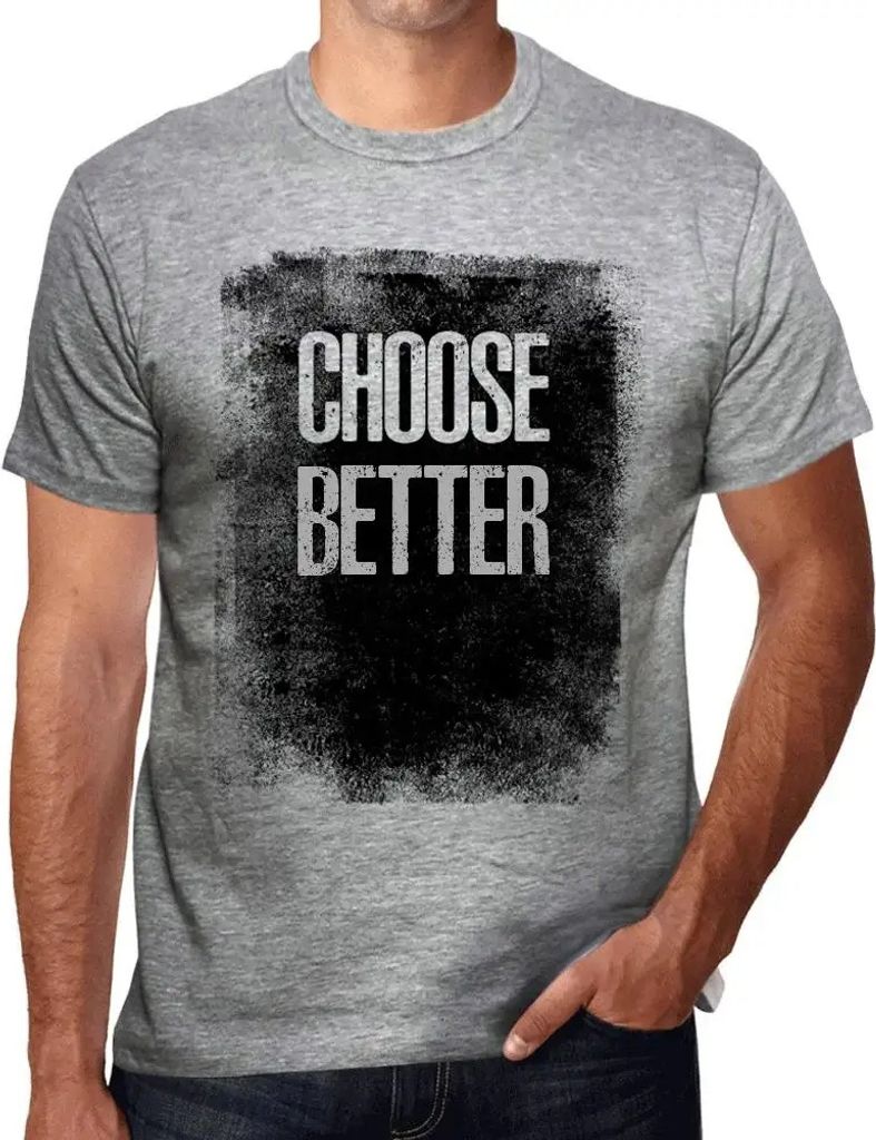 Herren Grafik T-Shirt Besser wählen – Choose Better – Öko-Verantwortlich Vintage Jahrgang Kurzarm Lustige Druck Geburtstag Geschenk Mann