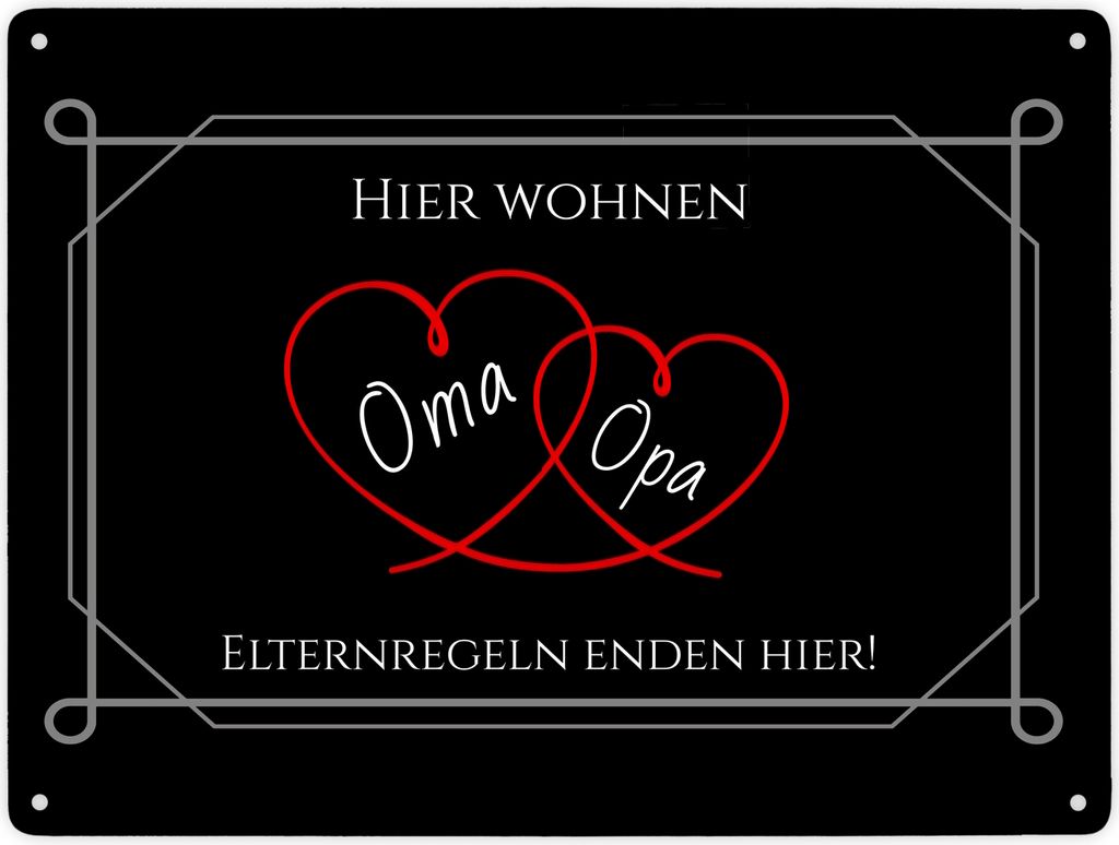 Hier wohnen Oma und Opa - Elternregeln enden hier Metallschild XXL in 28x38 cm