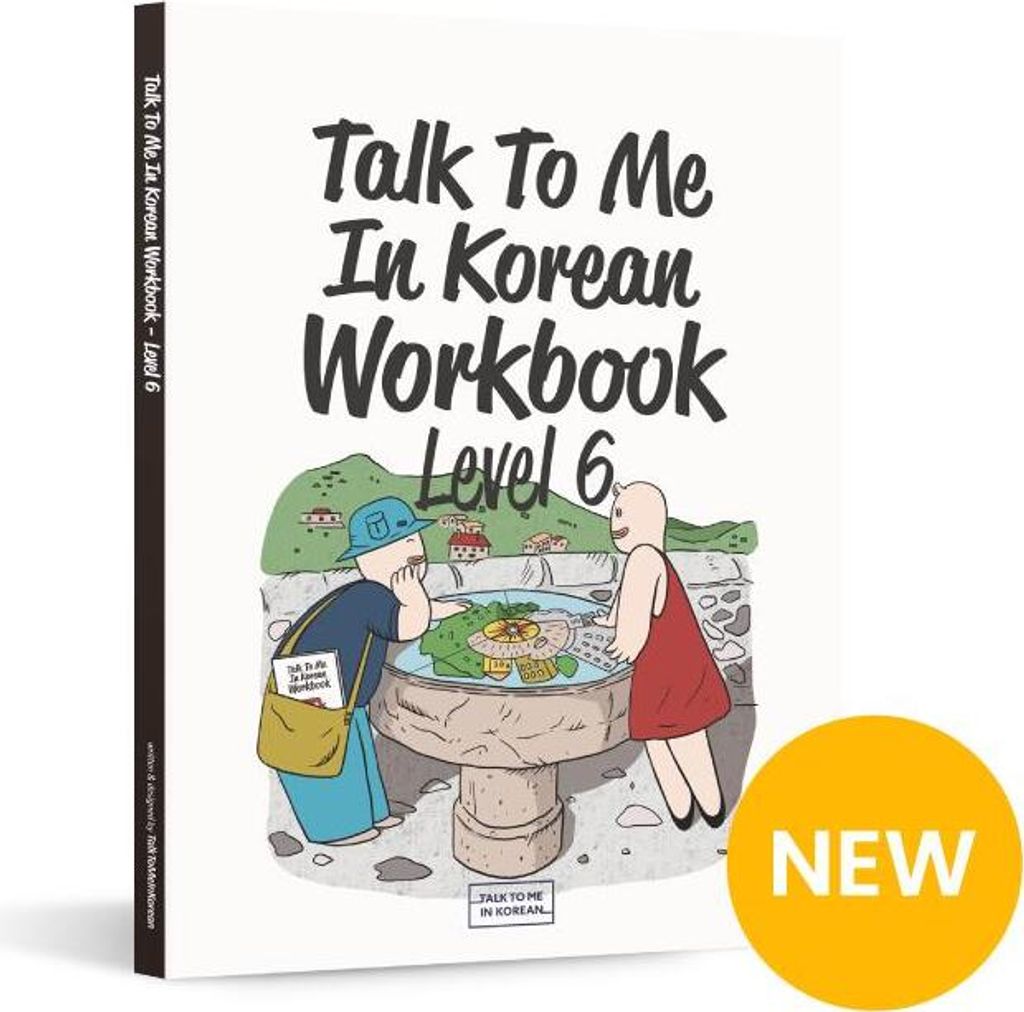 Talk To Me In Korean Workbook - Level 6