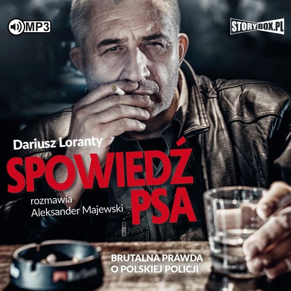 Spowiedź psa Brutalna prawda o polskiej policji - Dariusz Loranty, Aleksander Majewski (Hörbuch auf Polnisch)