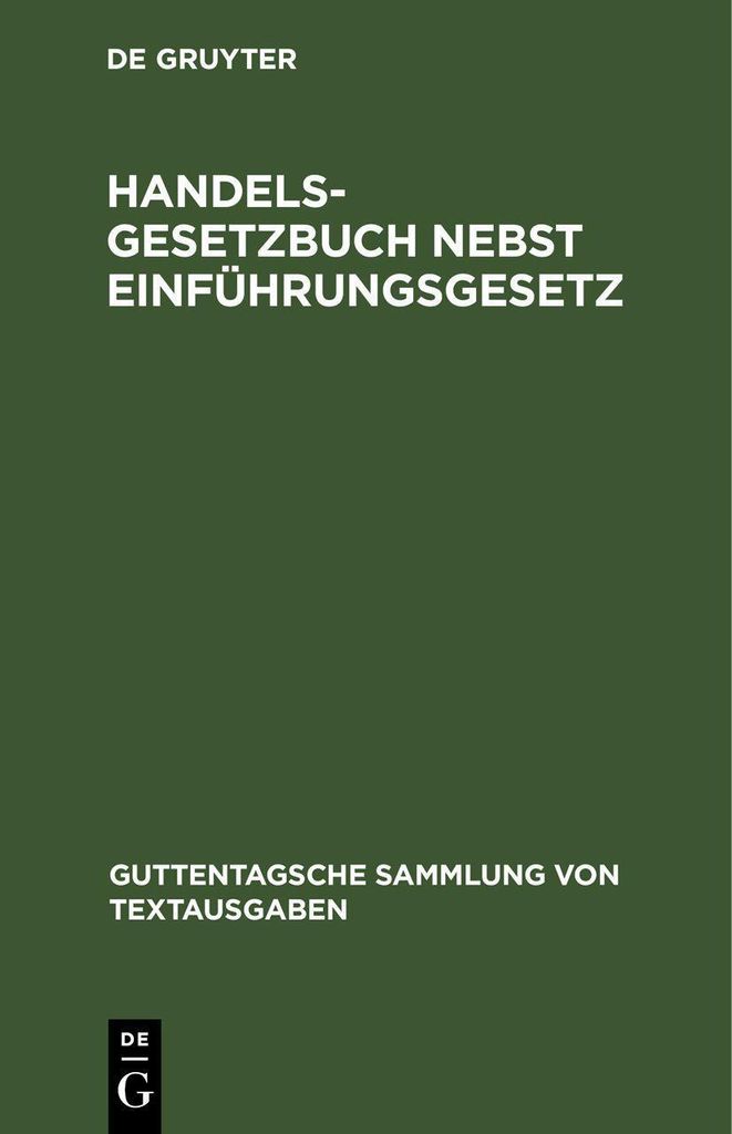 Handelsgesetzbuch nebst Einführungsgesetz