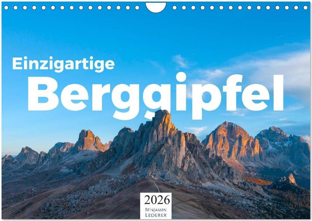 Einzigartige Berggipfel (Wandkalender 2026 DIN A4 quer), CALVENDO Monatskalender