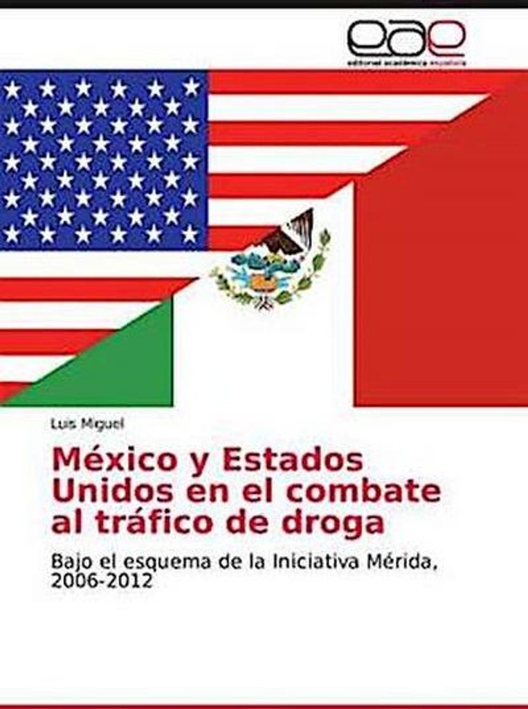 Miguel, L: México y Estados Unidos en el combate al tráfico