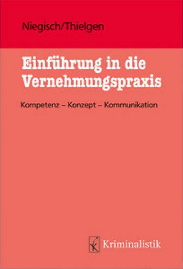 Réussir ses Auditions avec Einführung in die Vernehmungspraxis Expert