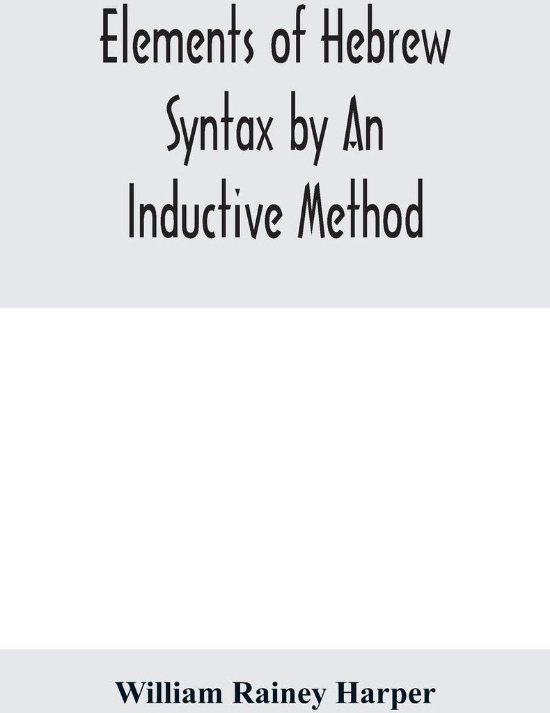 Elements of Hebrew syntax by an inductive method