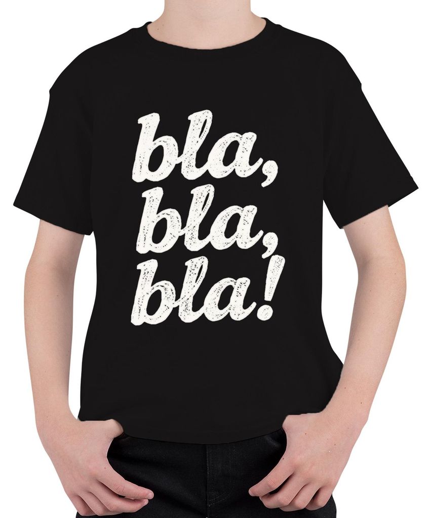 bla bla bla sarkastisch Spruch lustig Geschenk Grunge weiß Uni Kinder T-Shirt, Schwarz, 140