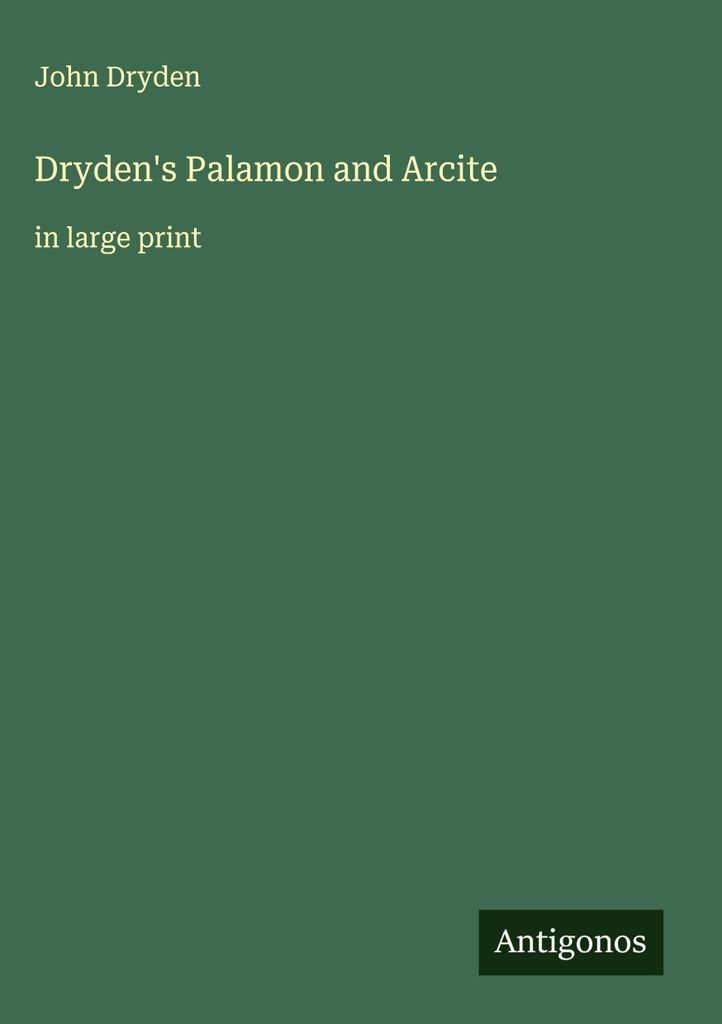 Drydens Palamon und Arkite