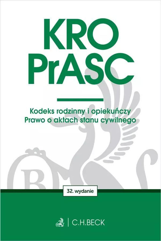 Kro. Prasc. Kodeks Rodzinny I Opiekuńczy. Prawo O Aktach Stanu Cywilnego Wyd. 32