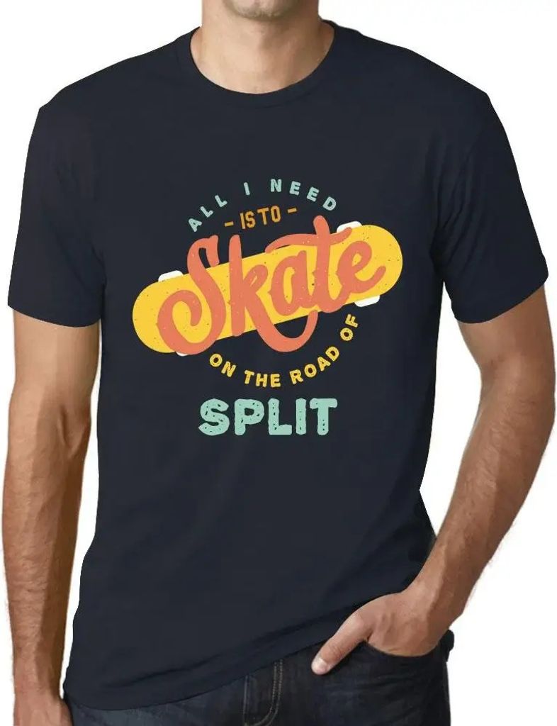 Herren Grafik T-Shirt Alles was ich brauche ist auf der Straße von Split zu skaten – All I Need Is To Skate On The Road Of Split – Öko-Verant...