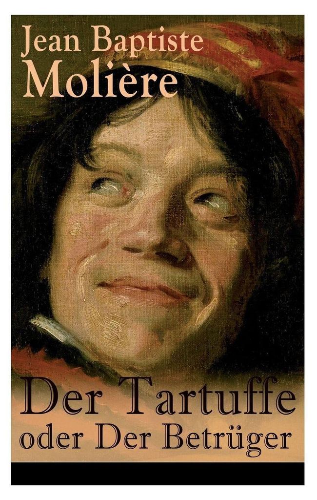 Der Tartuffe Oder Der Betr Ger: Die Revo – Lingua: Inglese