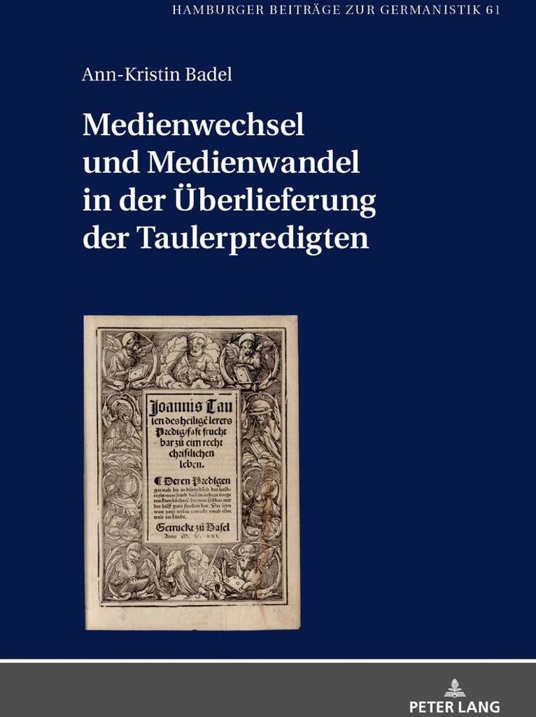Medienwechsel und Medienwandel in der Überlieferung der Taulerpredigten