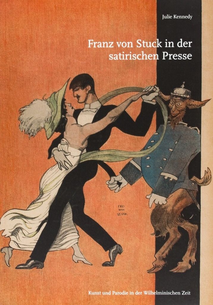 Franz von Stuck in der satirischen Presse - Kunst und Parodie in der Wilhelminischen Zeit: 22. Jahresausstellung 2010/2011 (Katalog zu der Jahresau...