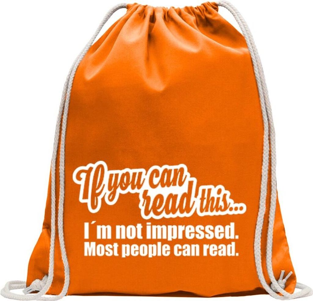 Kiwistar - Turnbeutel - mandarin - If you can read this... - Fun Rucksack Sport Beutel Gymsack Baumwolle mit Ziehgurt