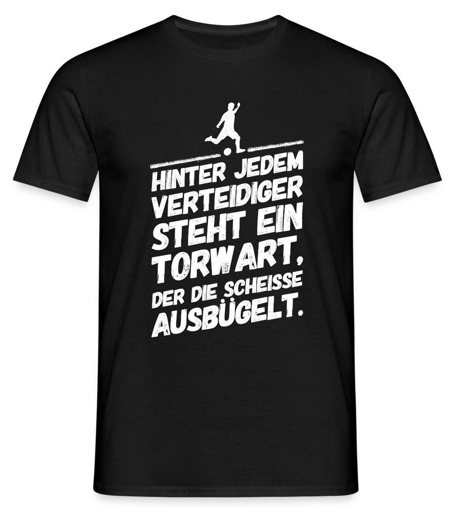 Spreadshirt Hinter Jedem Verteidiger Steht Ein Torwart Fußball Männer T-Shirt, XXL, Schwarz