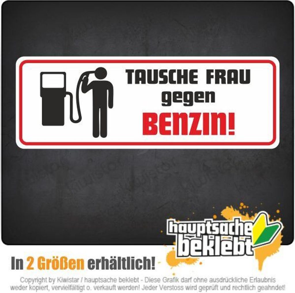 Kiwistar - Autoaufkleber - 10x3,5 cm - außen klebendKiwistar Autoaufkleber - Tausche Frau gegen Benzin Auto, Laptop, Fahrrad, LKW, Motorrad Aufkle...