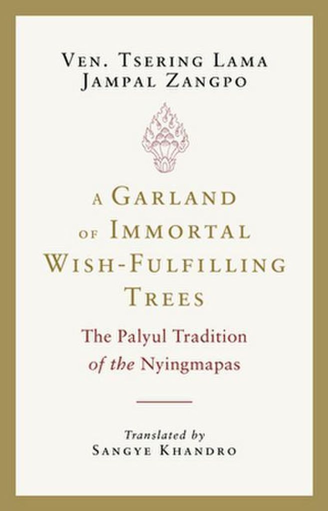A Garland of Immortal Wish-Fulfilling Trees