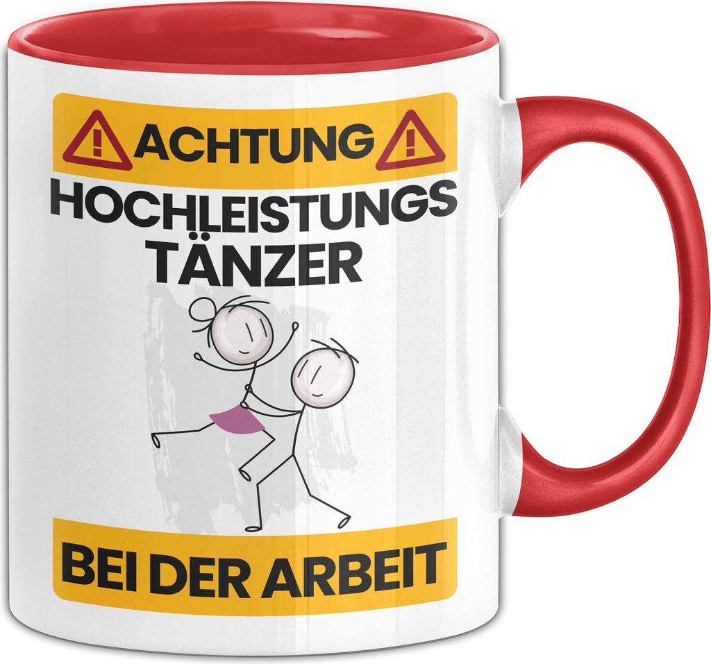 Tänzer Tasse Geschenk Lustiger Spruch Geschenkidee für Tänzer Achtung Hochleistungs Tänzer Bei Der Arbeit (Rot)