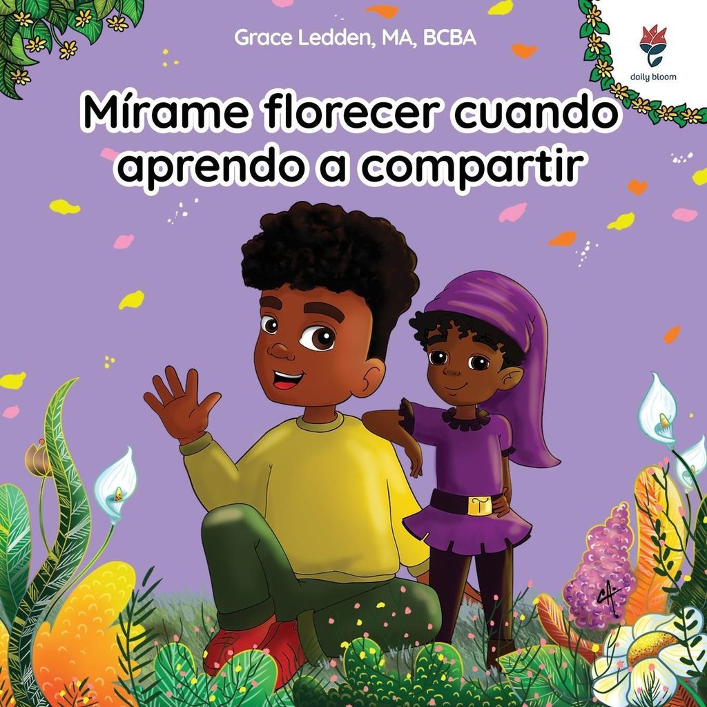 Mírame florecer cuando aprendo a compartir