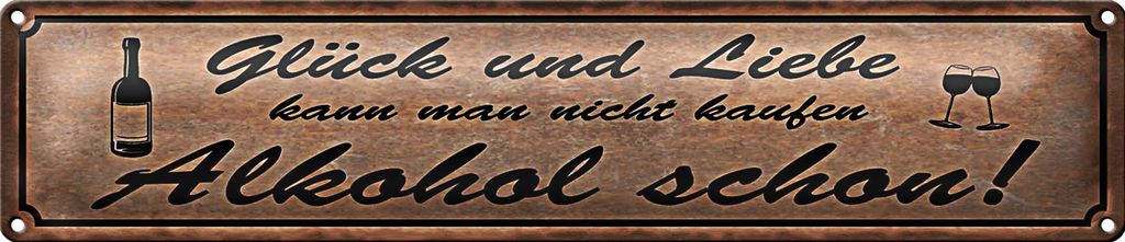Blechschild Spruch 46x10cm Glück Liebe nicht kaufen Dekoration