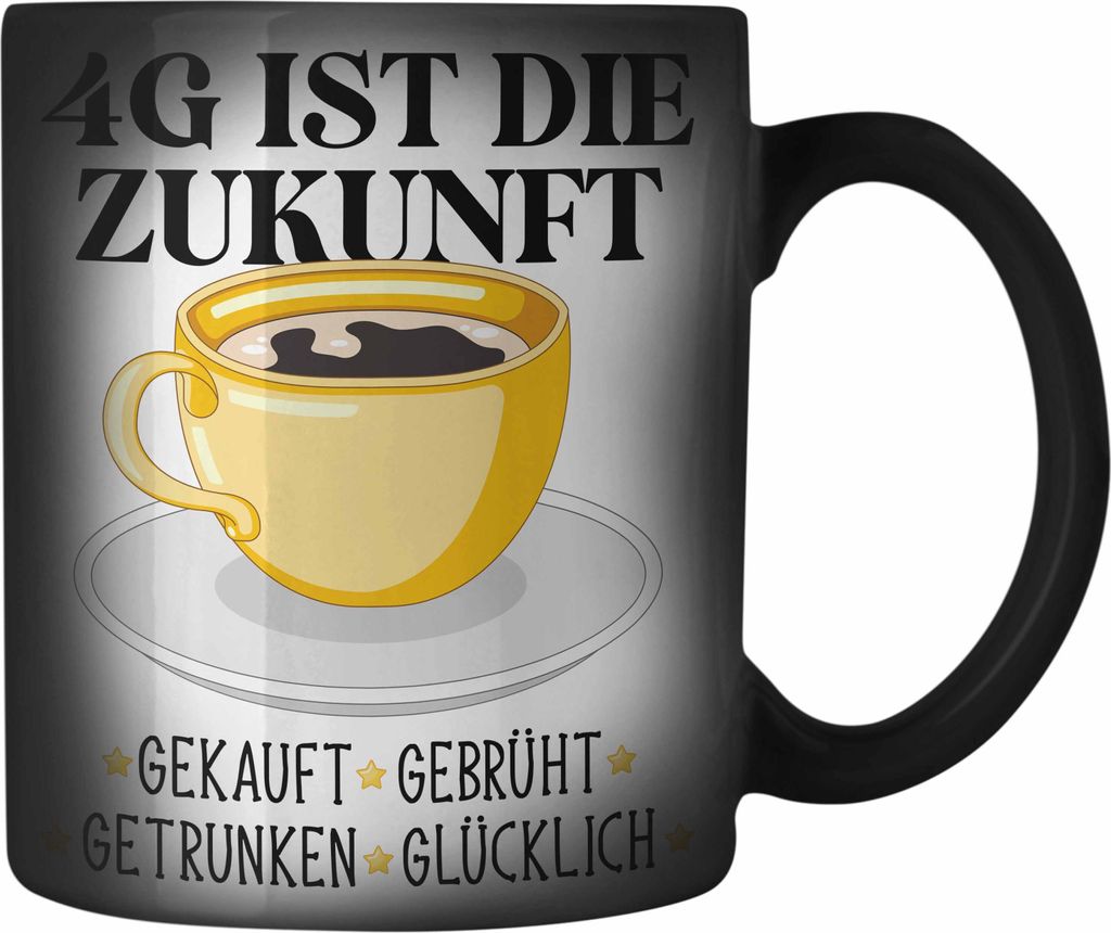Trendation - Lustige Farbwechsel Zauber-Tasse mit Spruch für Frauen Männer Kaffeeliebhaber Gekauft Gebrüht Getrtunken Glücklich Farbwechsel Zau...
