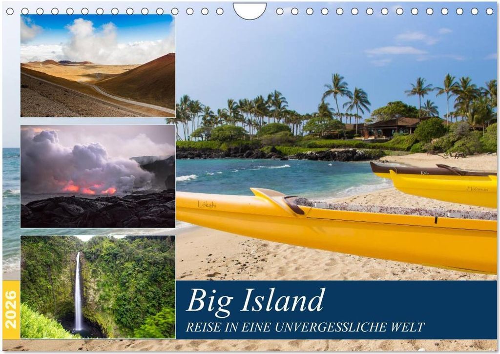 Big Island - Reise in eine unvergessliche Welt (Wandkalender 2026 DIN A4 quer), CALVENDO Monatskalender