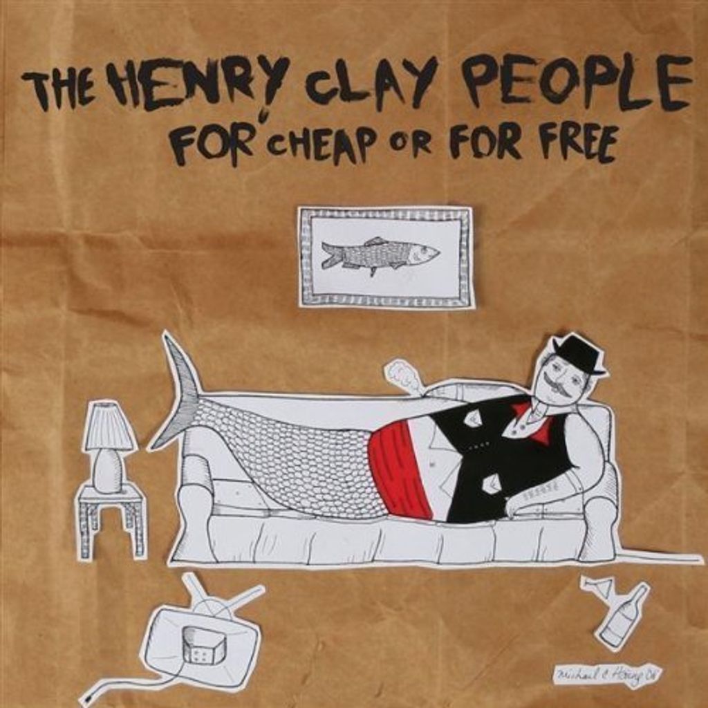 Henry Clay People - For Cheap Or for Free