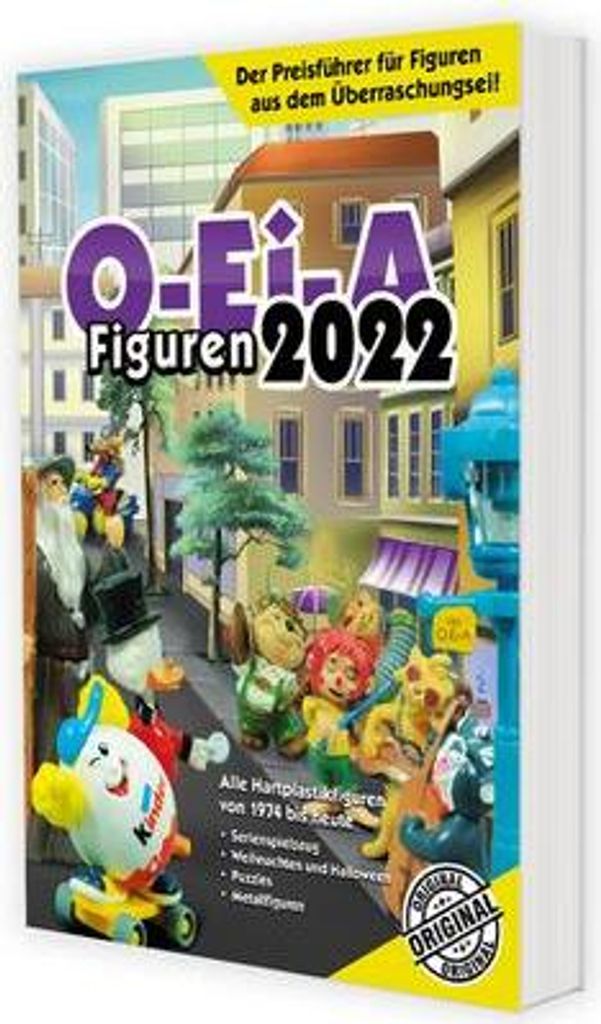 O-Ei-A Figuren 2022 - Das Original - Der Preisführer für Figuren aus dem Überraschungsei!