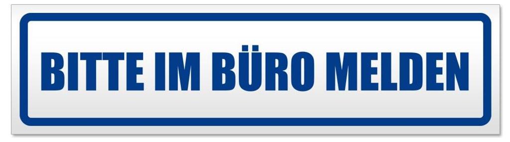 Kiwistar - Autoaufkleber - Verkehrsblau - 30 x 8 cm - Bitte im Büro melden - Hinweis Aufkleber Sticker für Auto, Kfz, Fahrrad, PKW, LKW