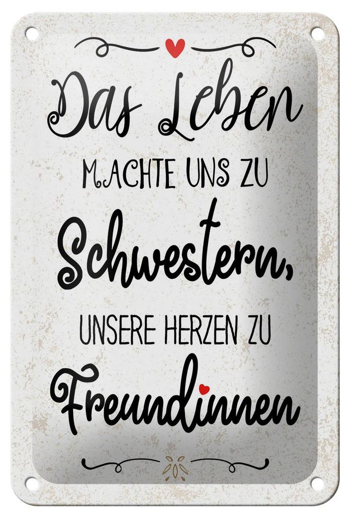 Blechschild Spruch 12x18 cm Schwestern unsere Herzen machen uns zu Freundinnen