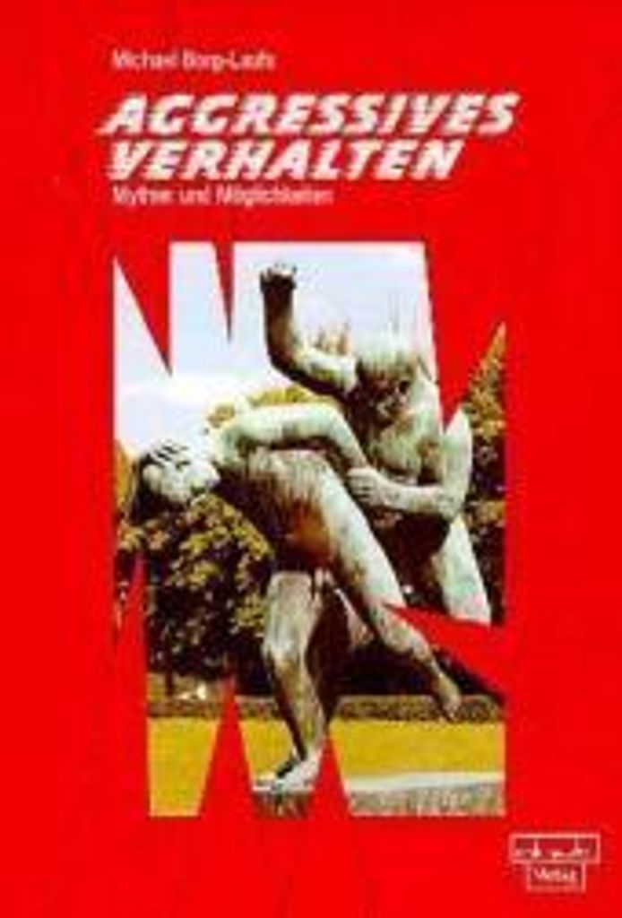 Aggressives Verhalten: Mythen und Möglichkeiten