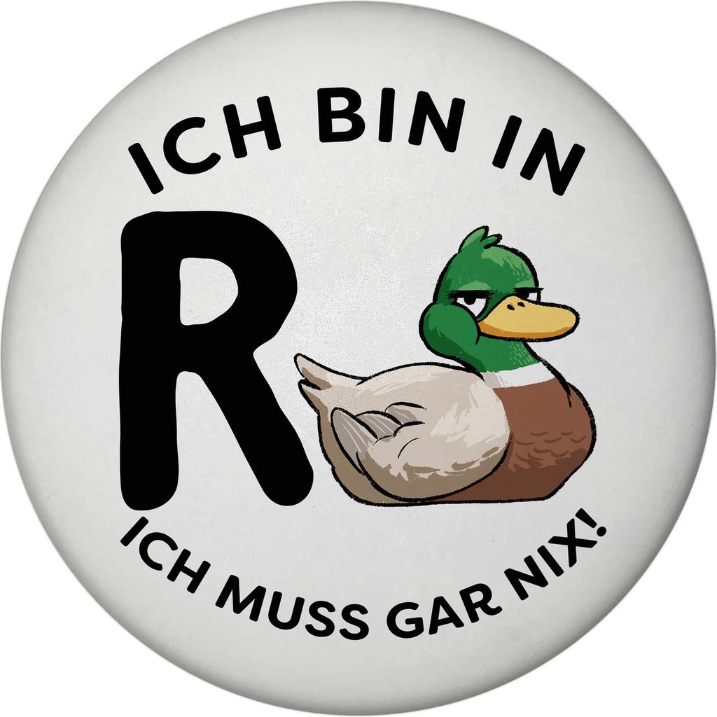 Ente Ruhestand Magnet rund mit Spruch Ich bin in R-Ente Ich Produktbild 