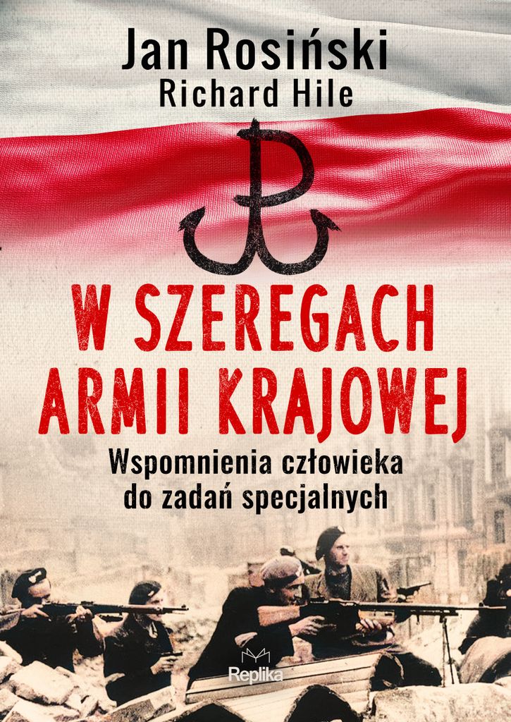 W Szeregach Armii Krajowej. Wspomnienia Człowieka Do Zadań Specjalnych