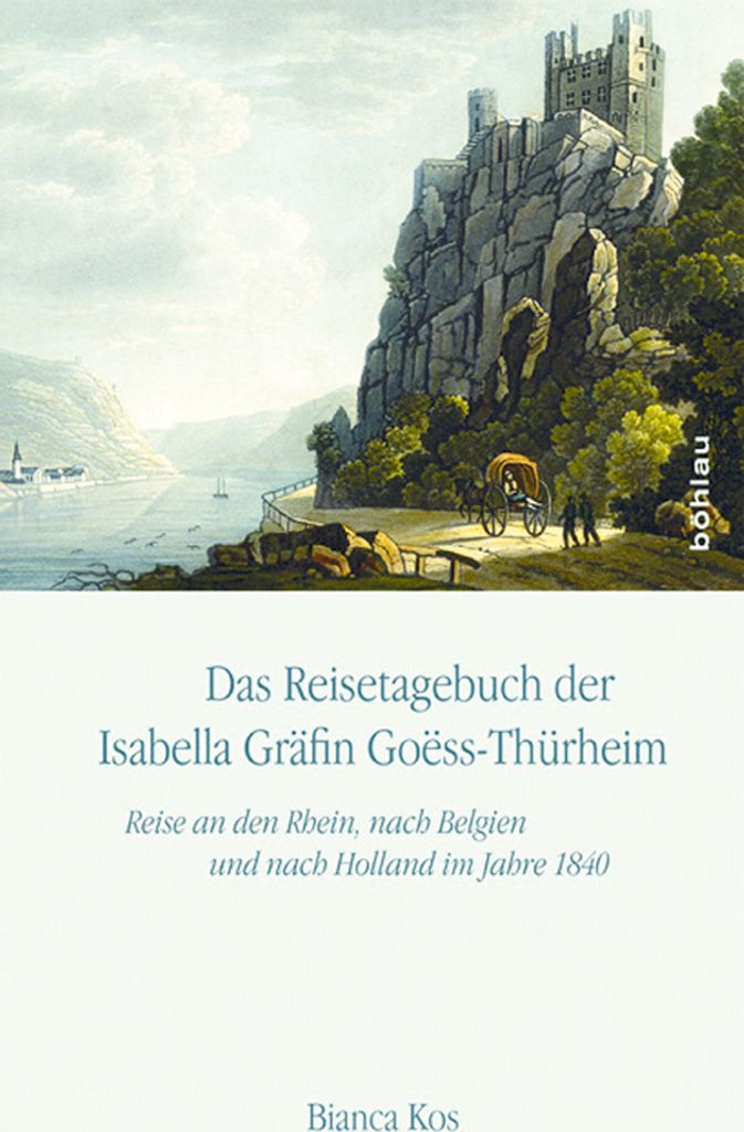 Reisetagebuch der Gräfin Isabella von Goess Thürheim