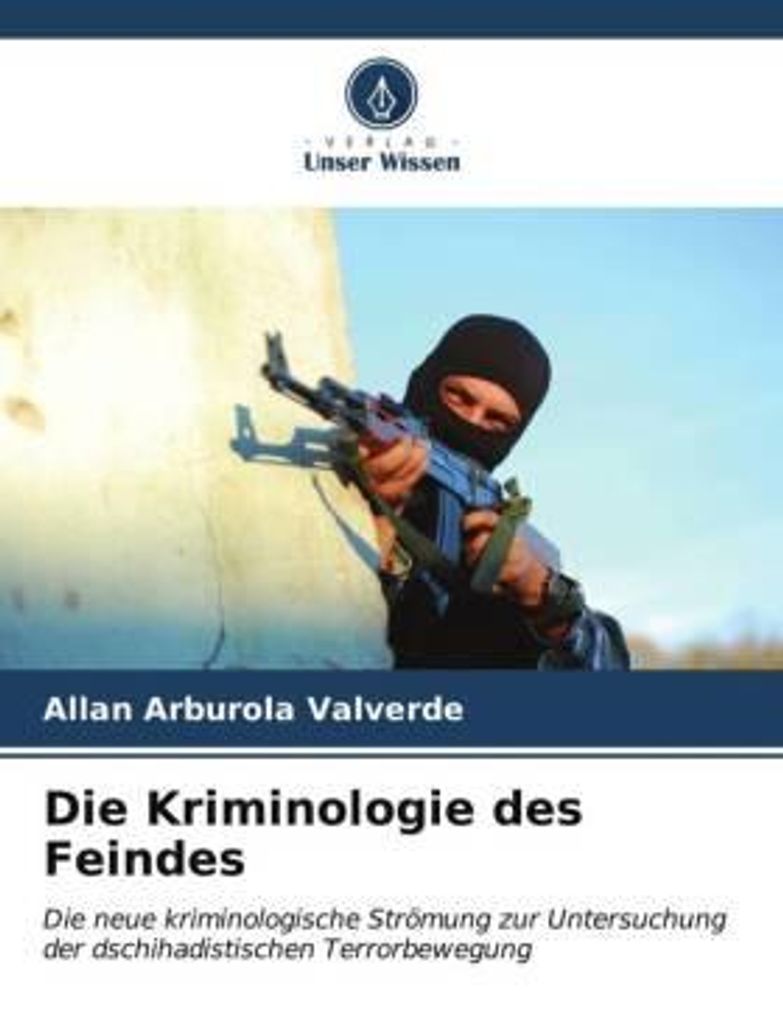 Die Kriminologie des Feindes