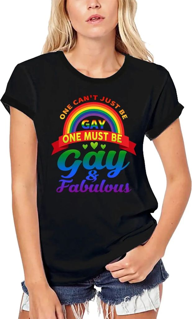 Damen Grafik T-Shirt aus Biobaumwolle Man muss schwul und fabelhaft sein - lgbt rainbow – You Have To Be Gay And Fabulous - Lgbt Rainbow