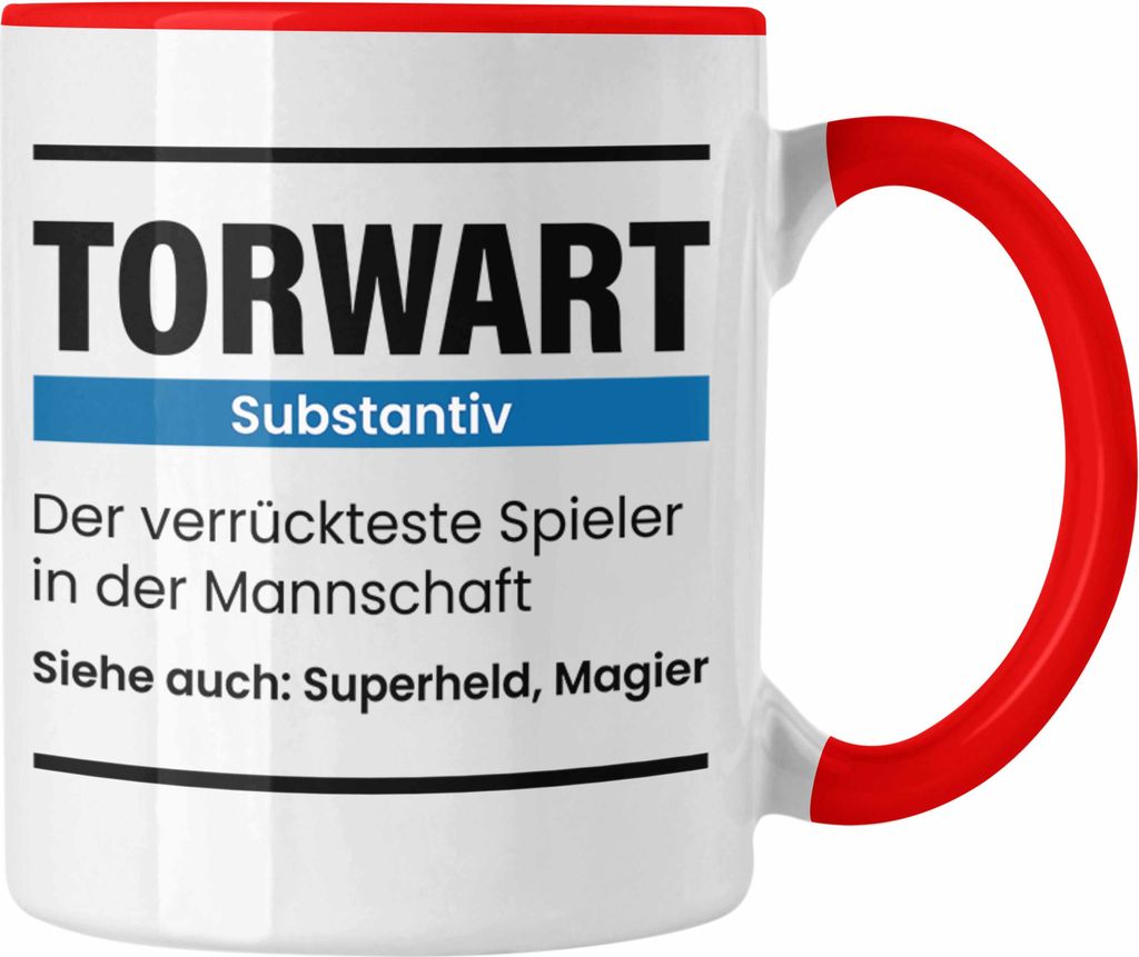 Trendation - Torwart Geschenk Tasse Lustiger Spruch Torhüter (Rot)