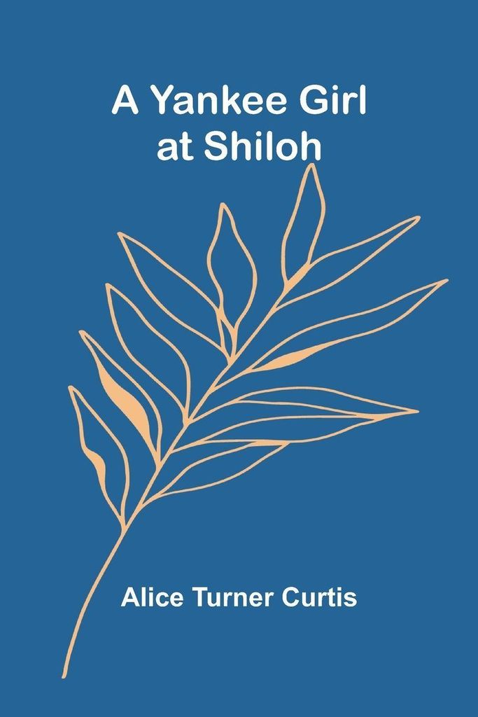 A Yankee Girl at Shiloh