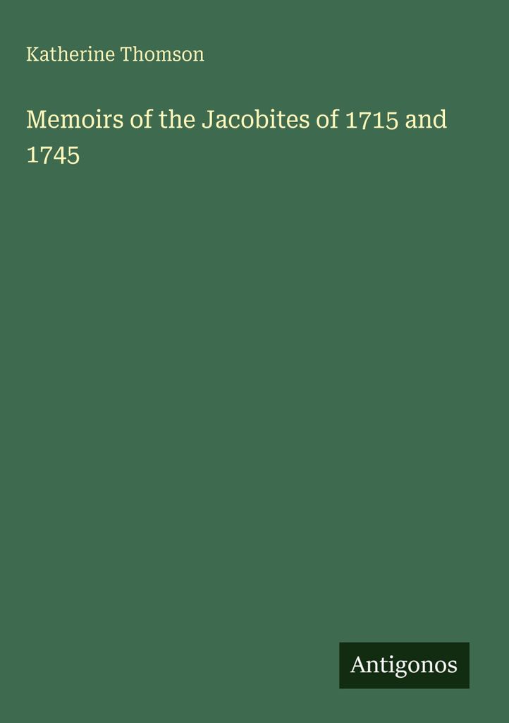 Memoirs of the Jacobites of 1715 and 1745