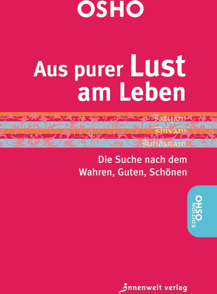 Aus purer Lust am Leben