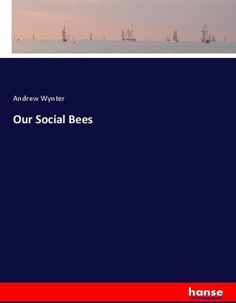 Our Social Bees