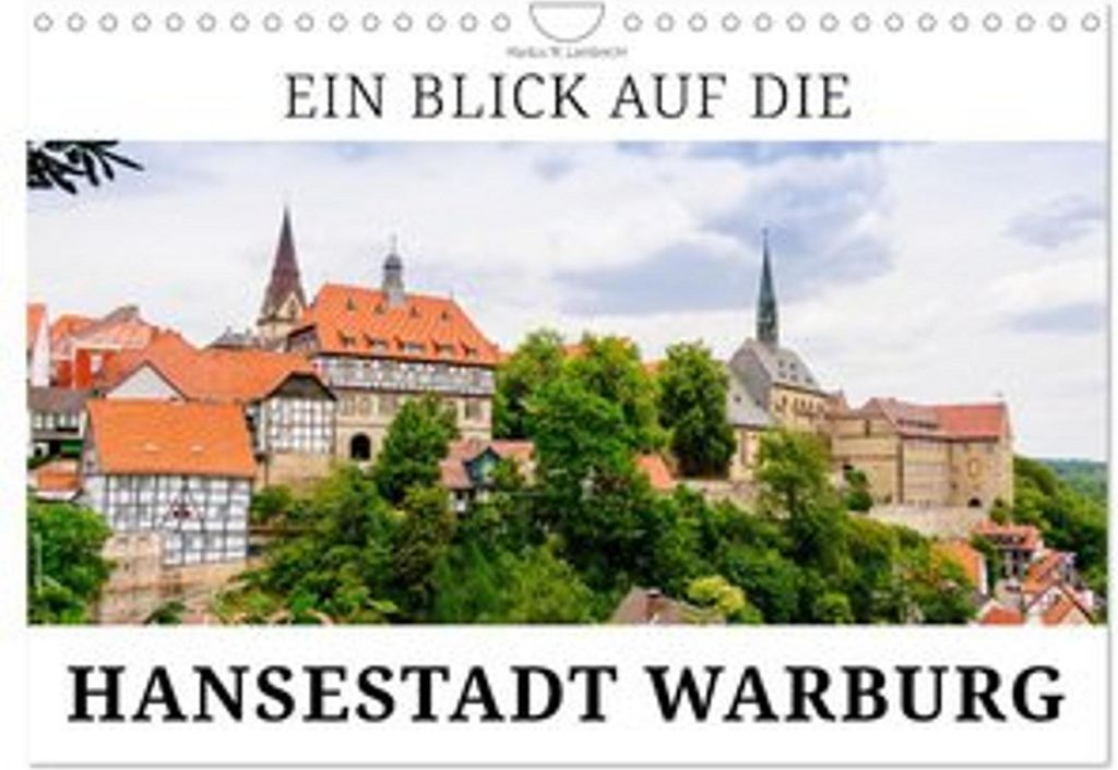 Ein Blick auf die Hansestadt Warburg (Wandkalender 2026 DIN A4 quer), CALVENDO Monatskalender