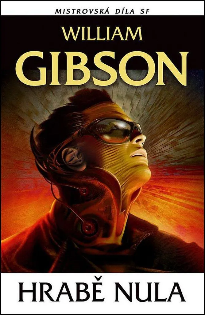 Comprendre le futur avec Hrabě Nula de William Gibson livre essentiel