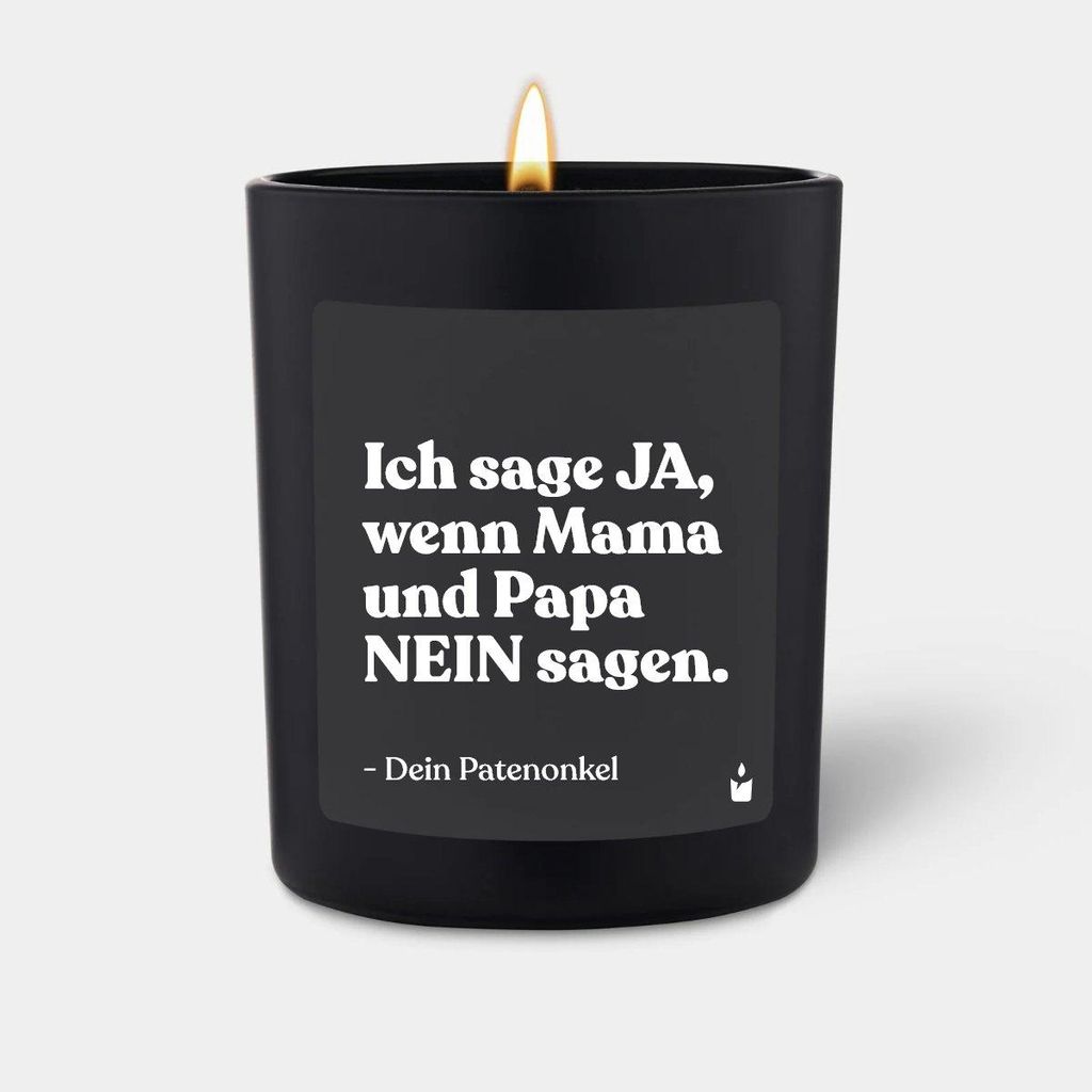 ChattyCandles Duftkerze Schwarz Flowery Ich sage Ja, wenn Mama und Papa Nein sagen. Dein Patenonkel