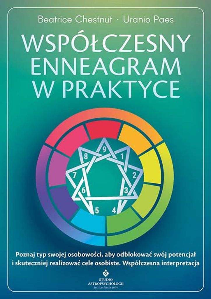 Współczesny enneagram w praktyce - poznaj swój typ osobowości